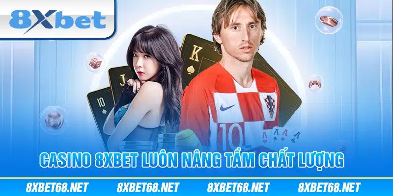 Nhà cái 8xbet luôn nâng cấp, cải tiến để mang lại trải nghiệm tốt nhất