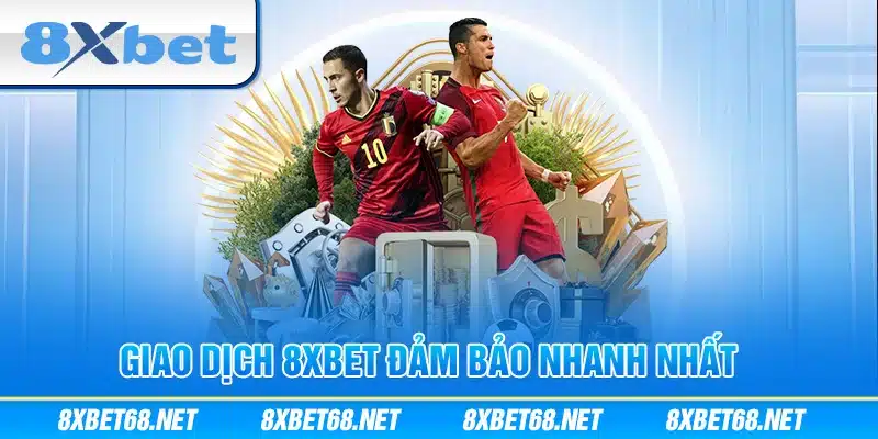 Hệ thống giao dịch siêu tốc tại 8xbet